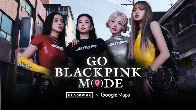 Blackpink and Google Maps partnership.