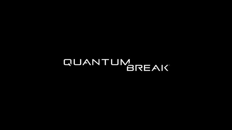 Quantum Break